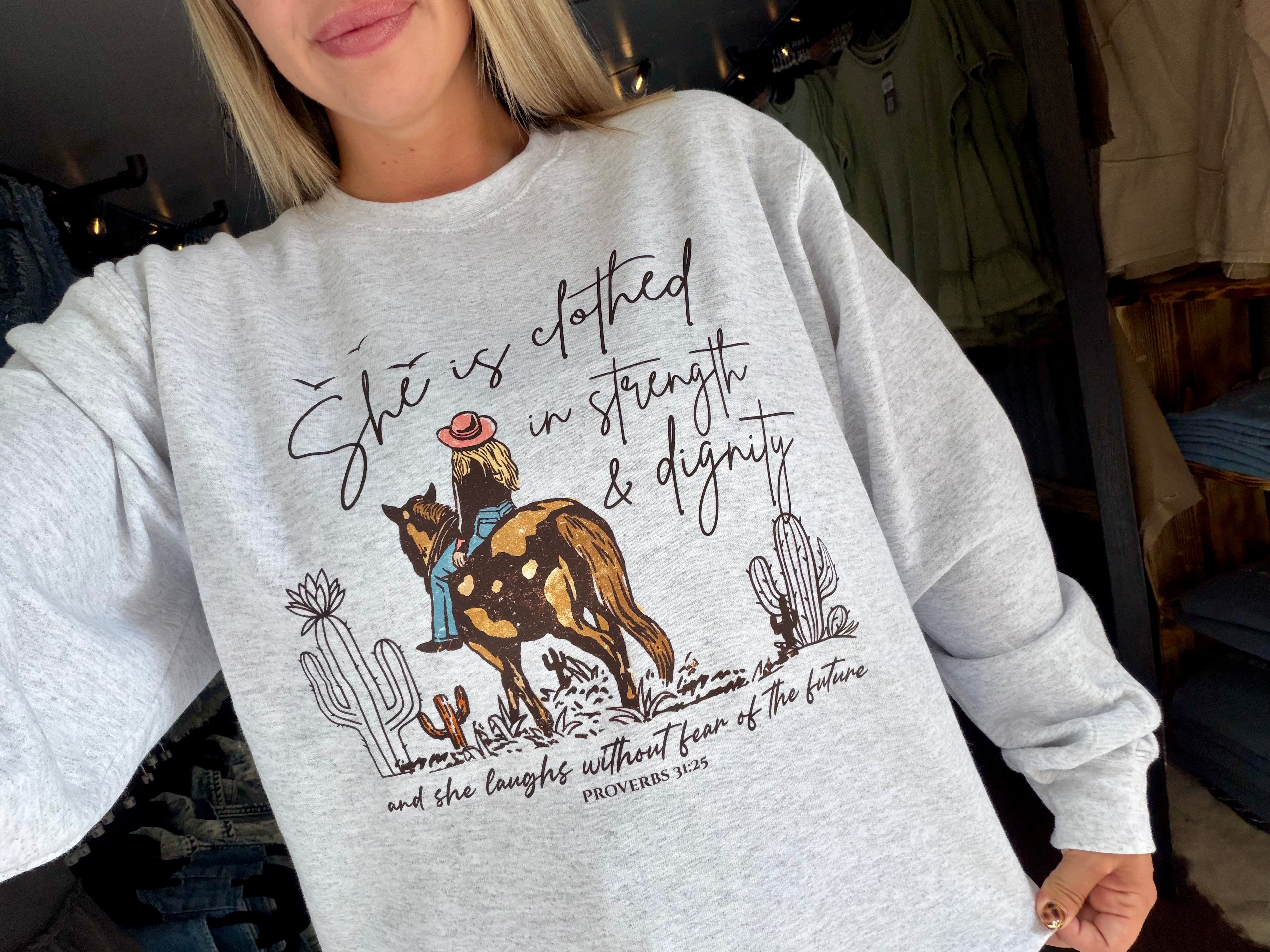 Proverbs 31:25 Sweatshirt